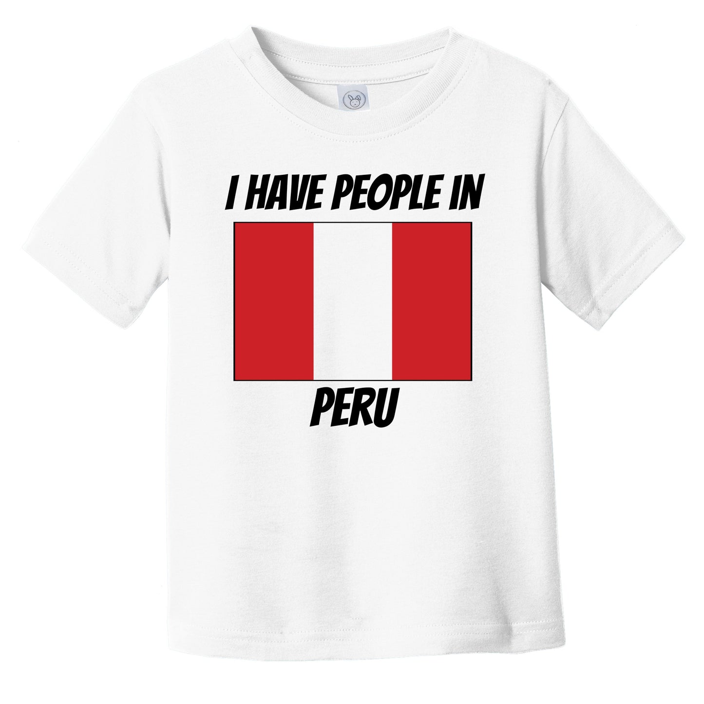 Peruvian Flag I Have People In Peru Infant Toddler T-Shirt