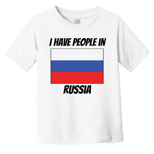 Russian Flag I Have People In Russia Infant Toddler T-Shirt