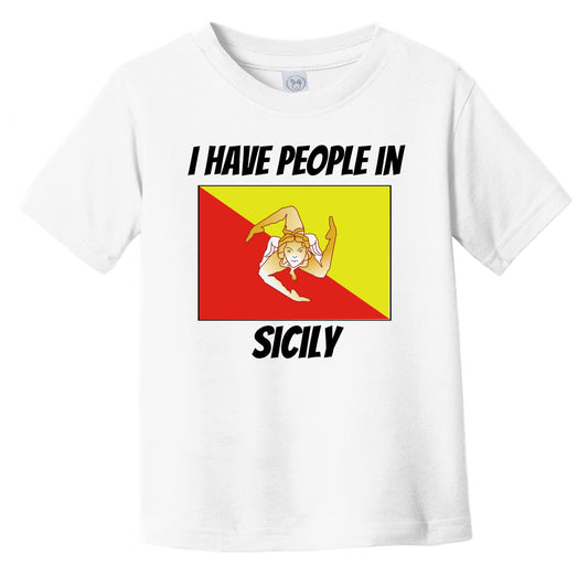 Sicilian Flag I Have People In Sicily Infant Toddler T-Shirt
