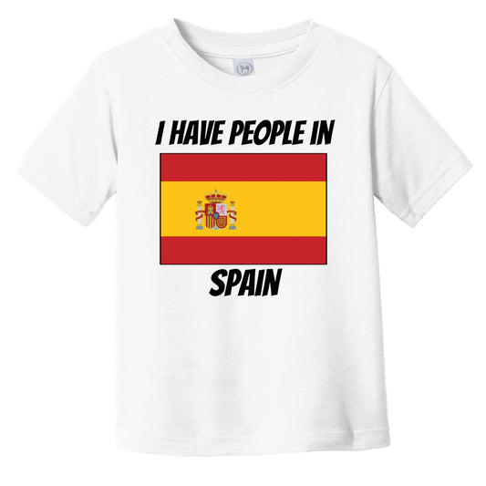 Spanish Flag I Have People In Spain Infant Toddler T-Shirt