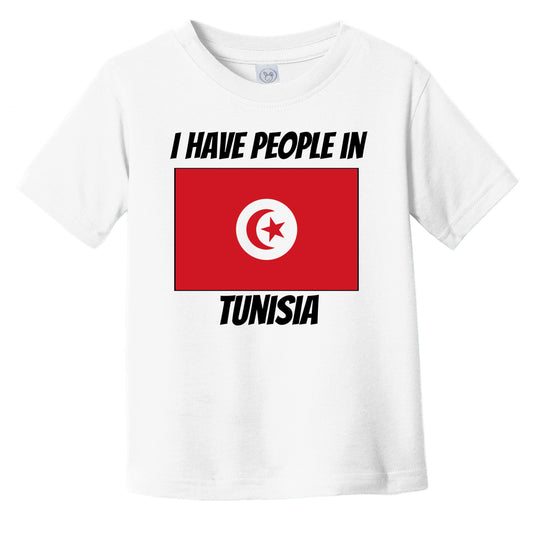 Tunisian Flag I Have People In Tunisia Infant Toddler T-Shirt