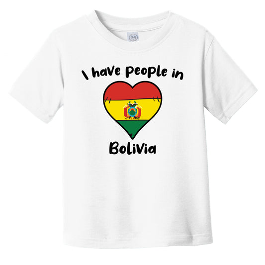 Bolivian Flag Heart I Have People In Bolivia Infant Toddler T-Shirt