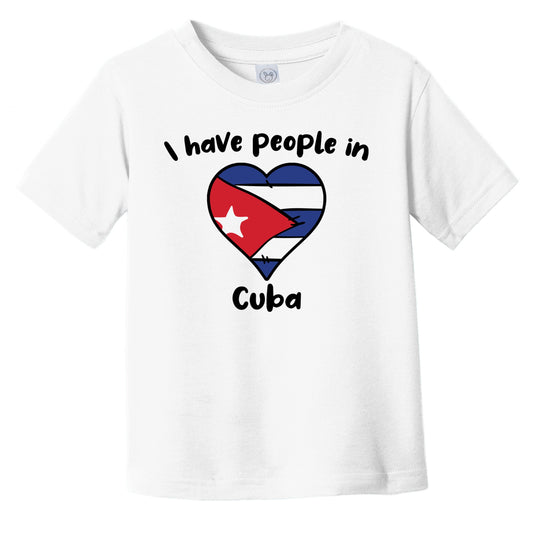 Cuban Flag Heart I Have People In Cuba Infant Toddler T-Shirt
