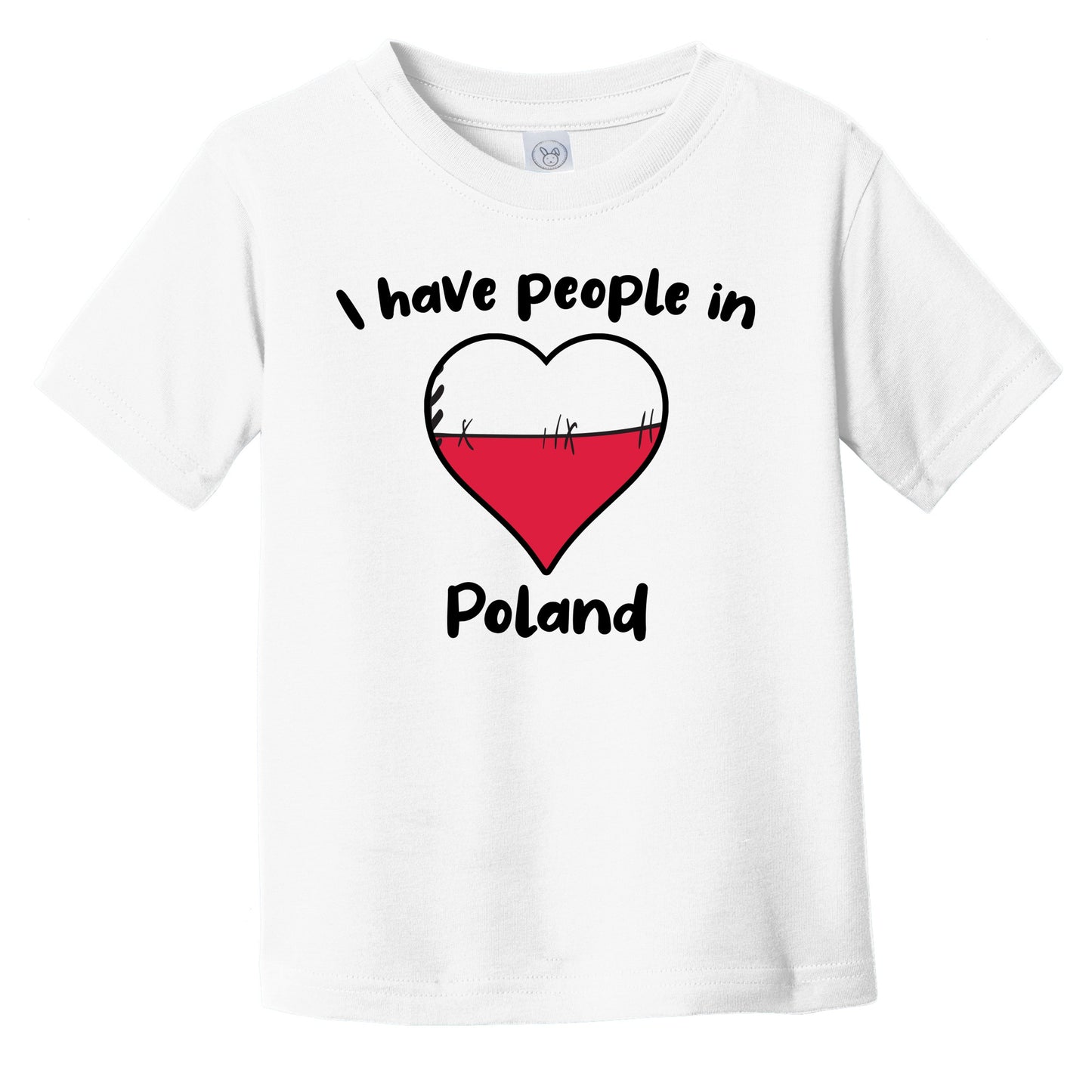 Polish Flag Heart I Have People In Poland Infant Toddler T-Shirt