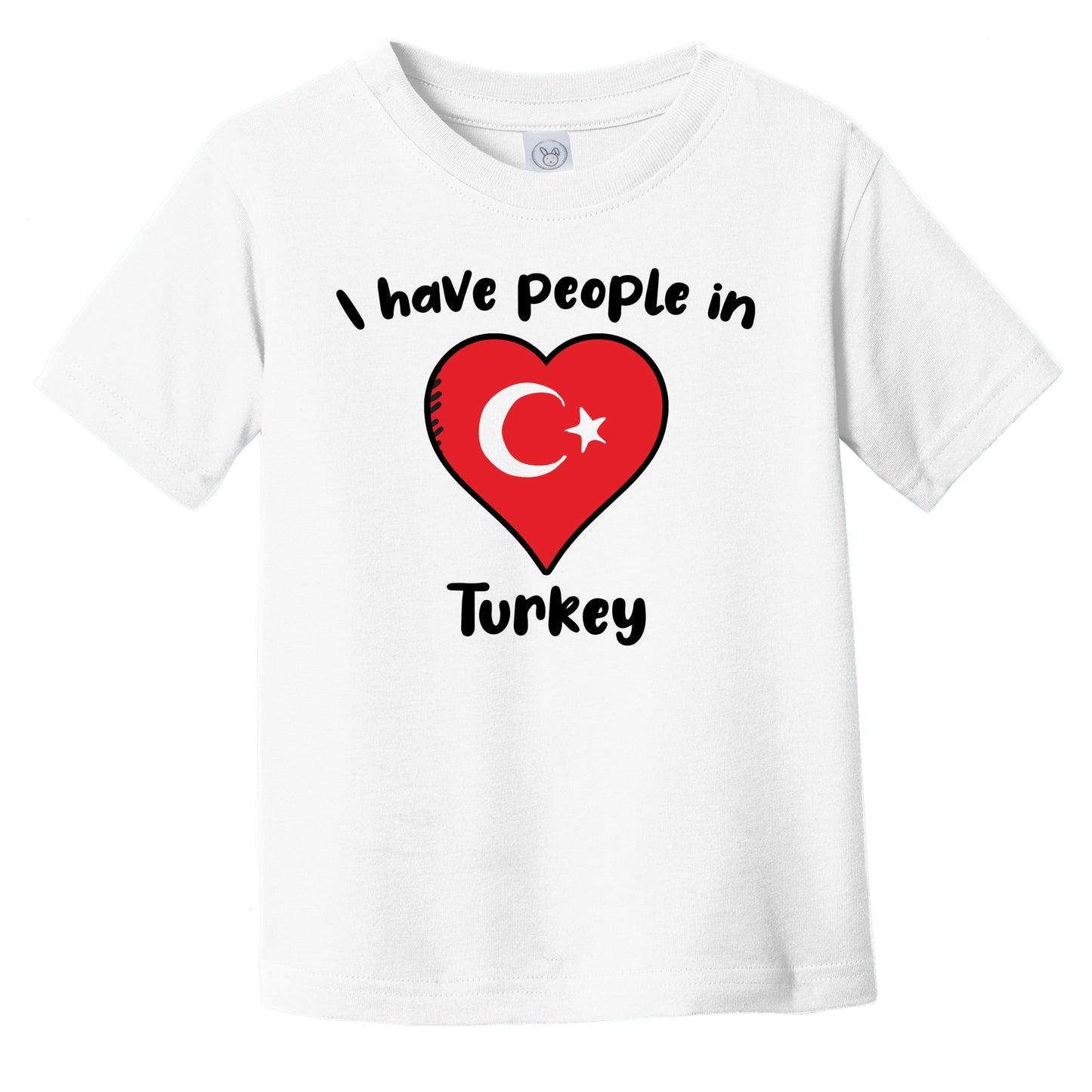 Turkish Flag Heart I Have People In Turkey Infant Toddler T-Shirt