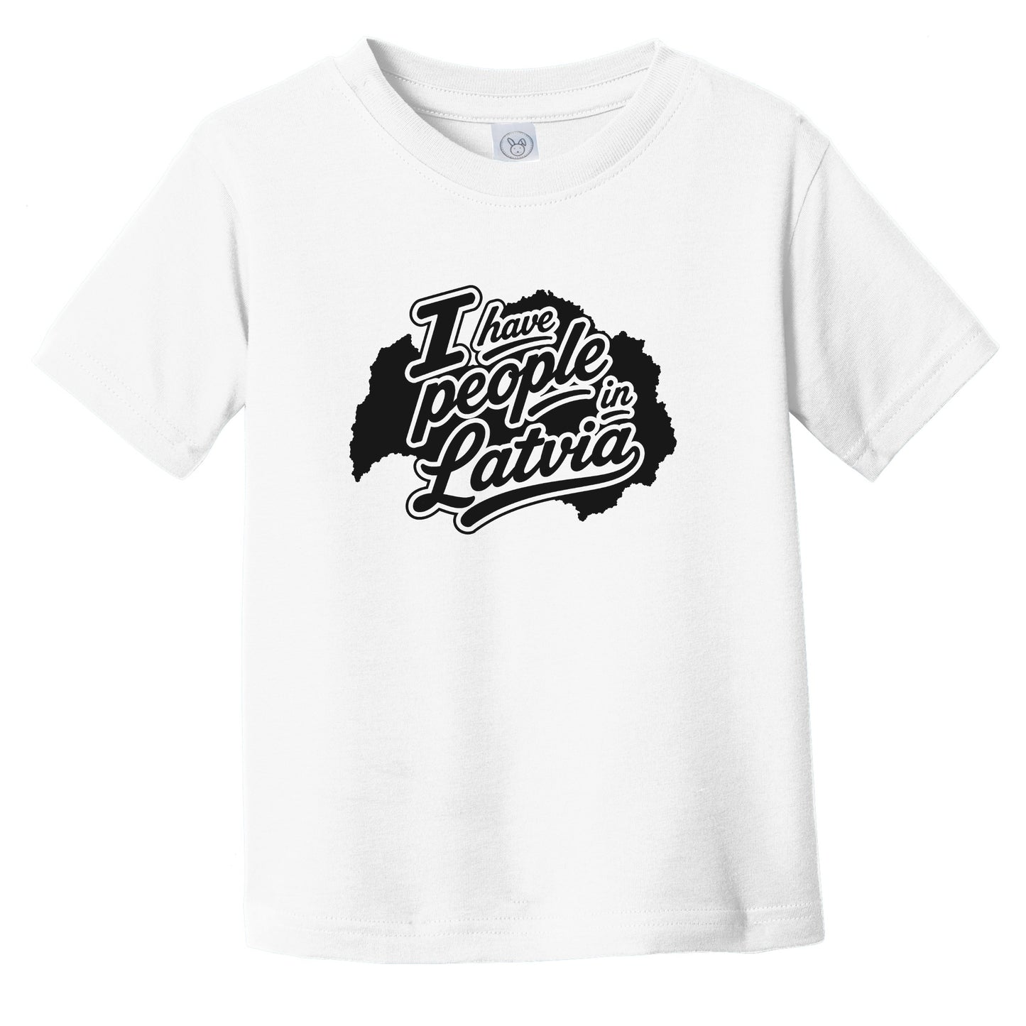 I Have People In Latvia Country Silhouette Infant Toddler T-Shirt
