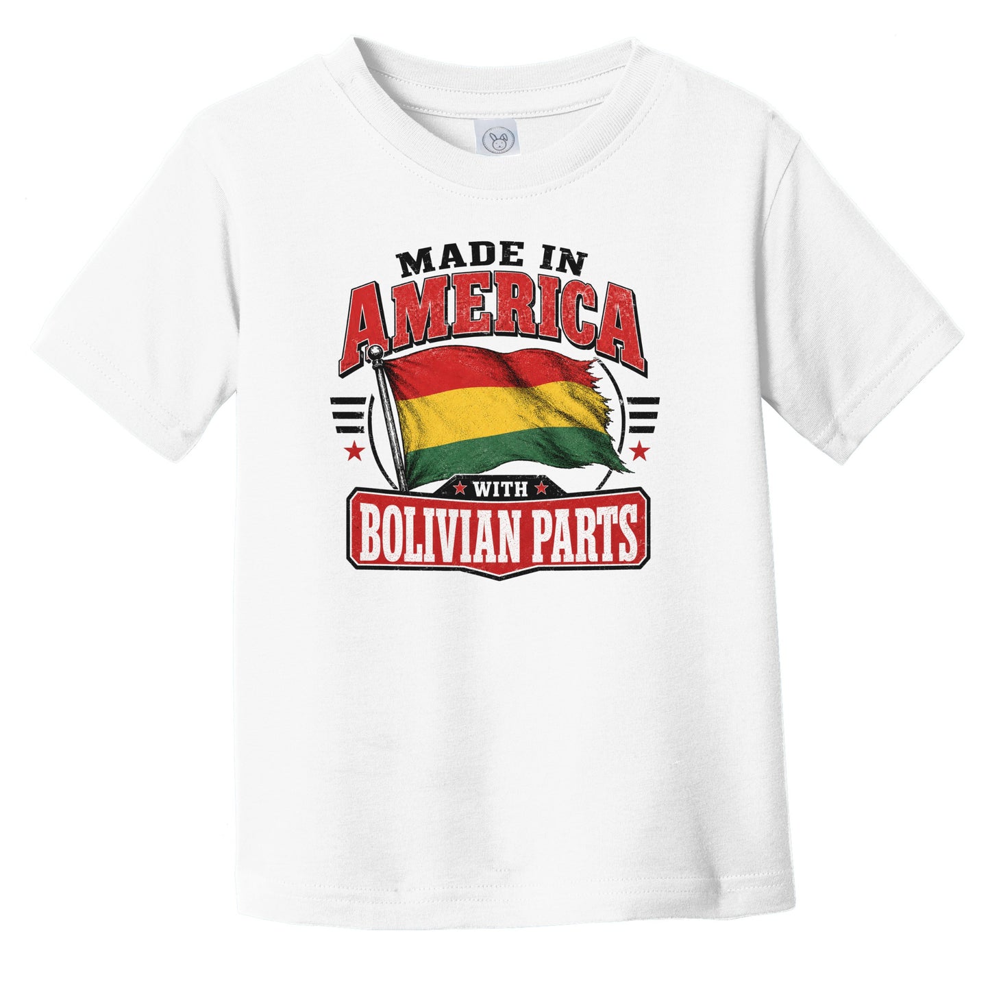 Made In America With Bolivian Parts Bolivia Flag Infant Toddler T-Shirt
