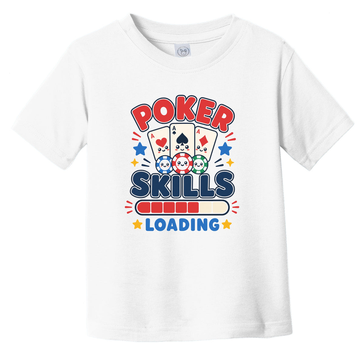 Poker Skills Loading Funny Gambling Humor Infant Toddler T-Shirt