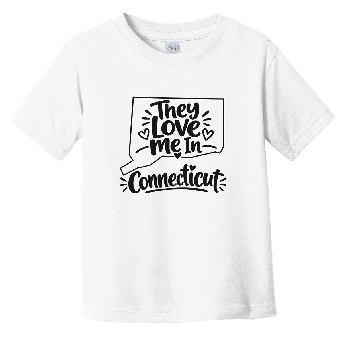 They Love Me In Connecticut Funny Infant Toddler T-Shirt