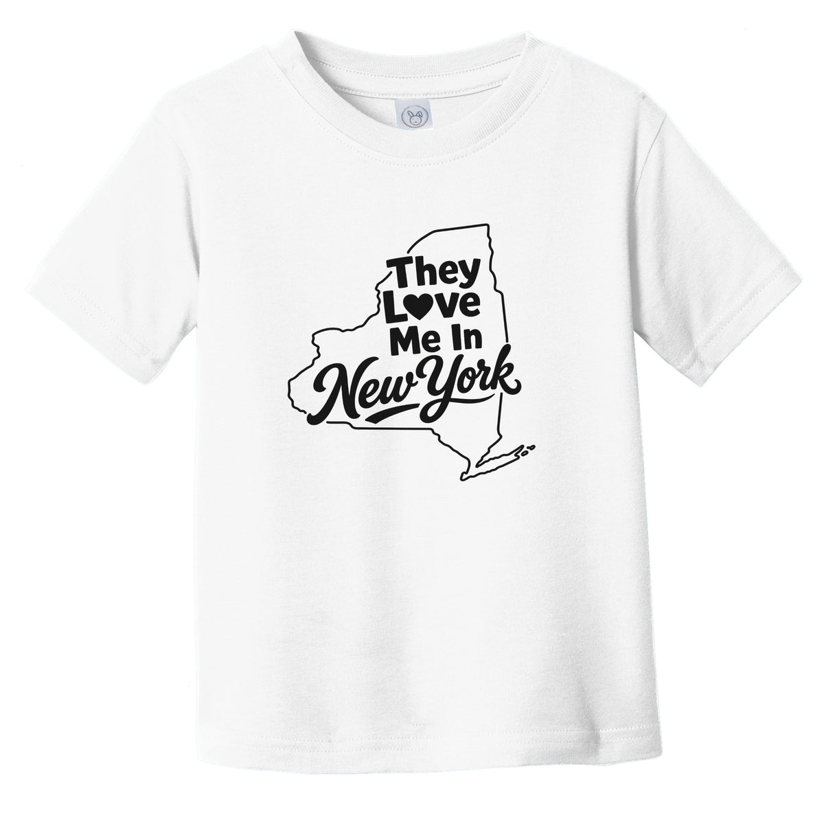 They Love Me In New York Funny Infant Toddler T-Shirt