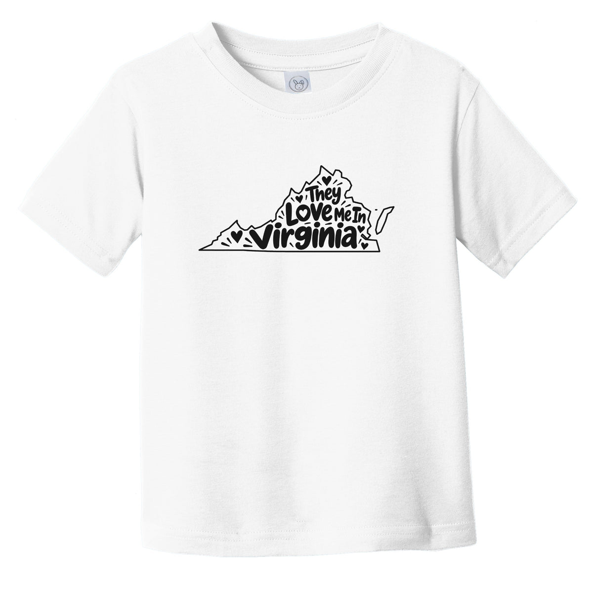 They Love Me In Virginia Funny Infant Toddler T-Shirt
