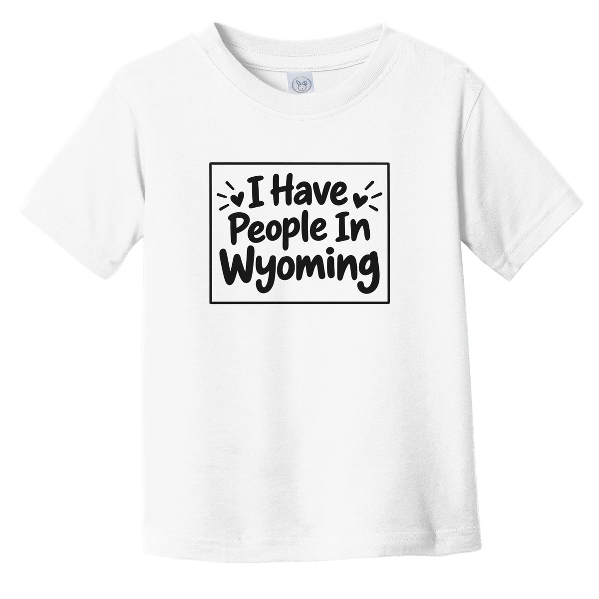 I Have People In Wyoming Cute State Silhouette Infant Toddler T-Shirt
