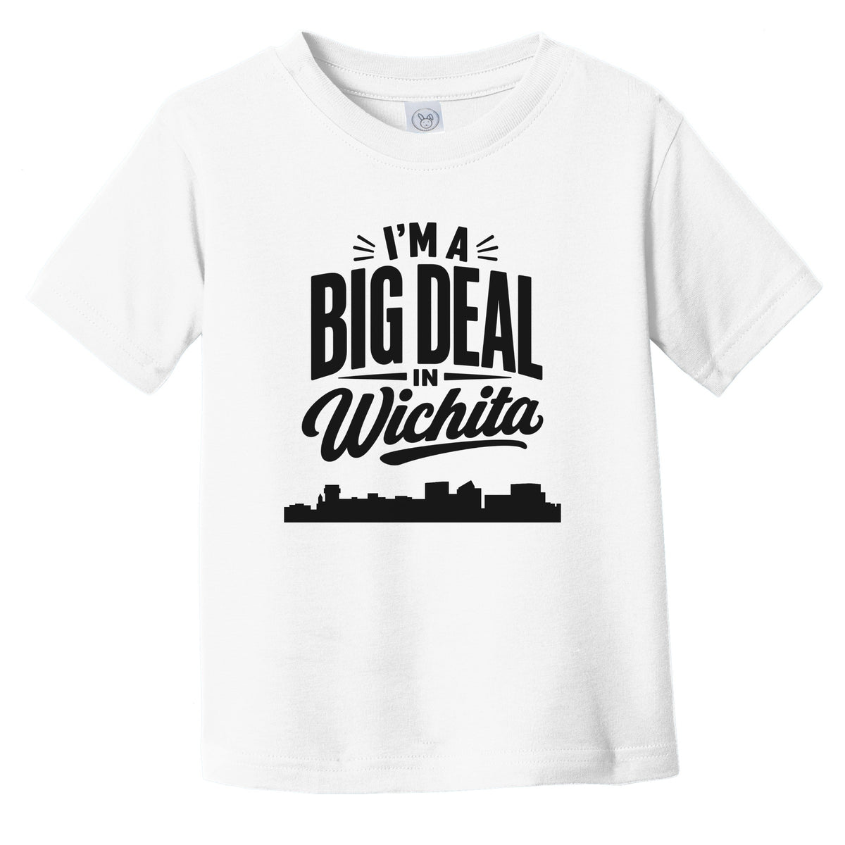I'm A Big Deal In Wichita Kansas Funny Skyline Infant Toddler T-Shirt