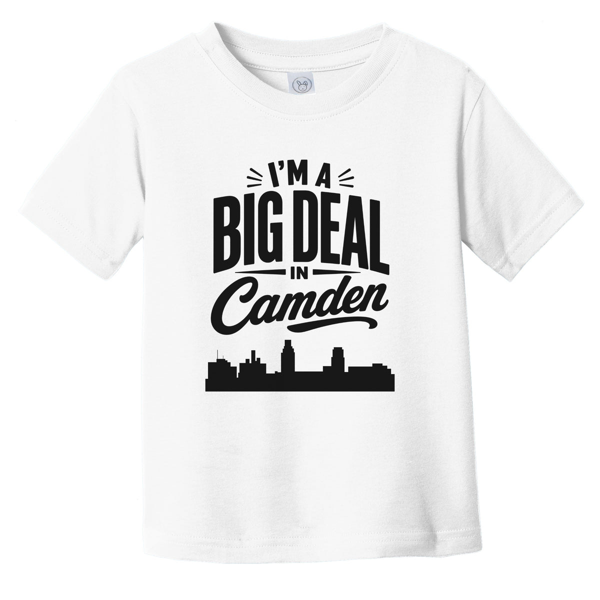 I'm A Big Deal In Camden New Jersey Funny Skyline Infant Toddler T-Shirt