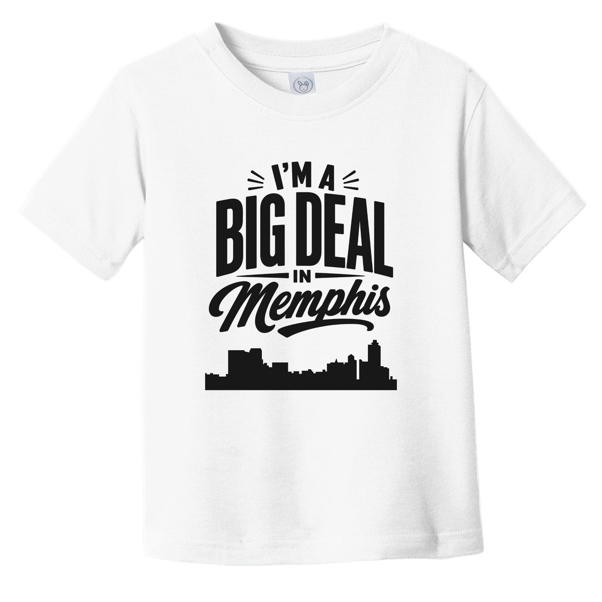 I'm A Big Deal In Memphis Tennessee Funny Skyline Infant Toddler T-Shirt