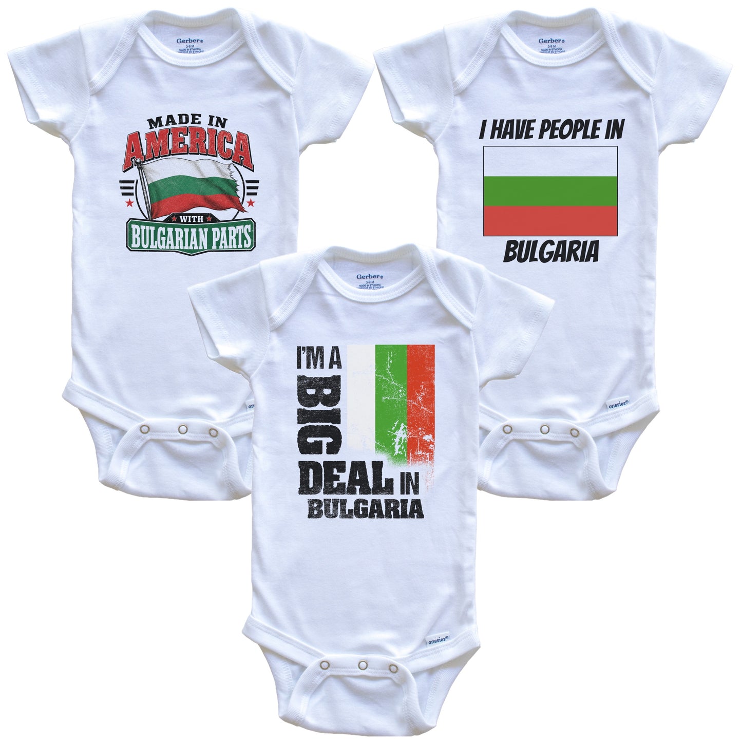 I'm A Big Deal In Bulgaria Baby Bodysuits Funny Bulgarian Flag 3 Piece Gift Set