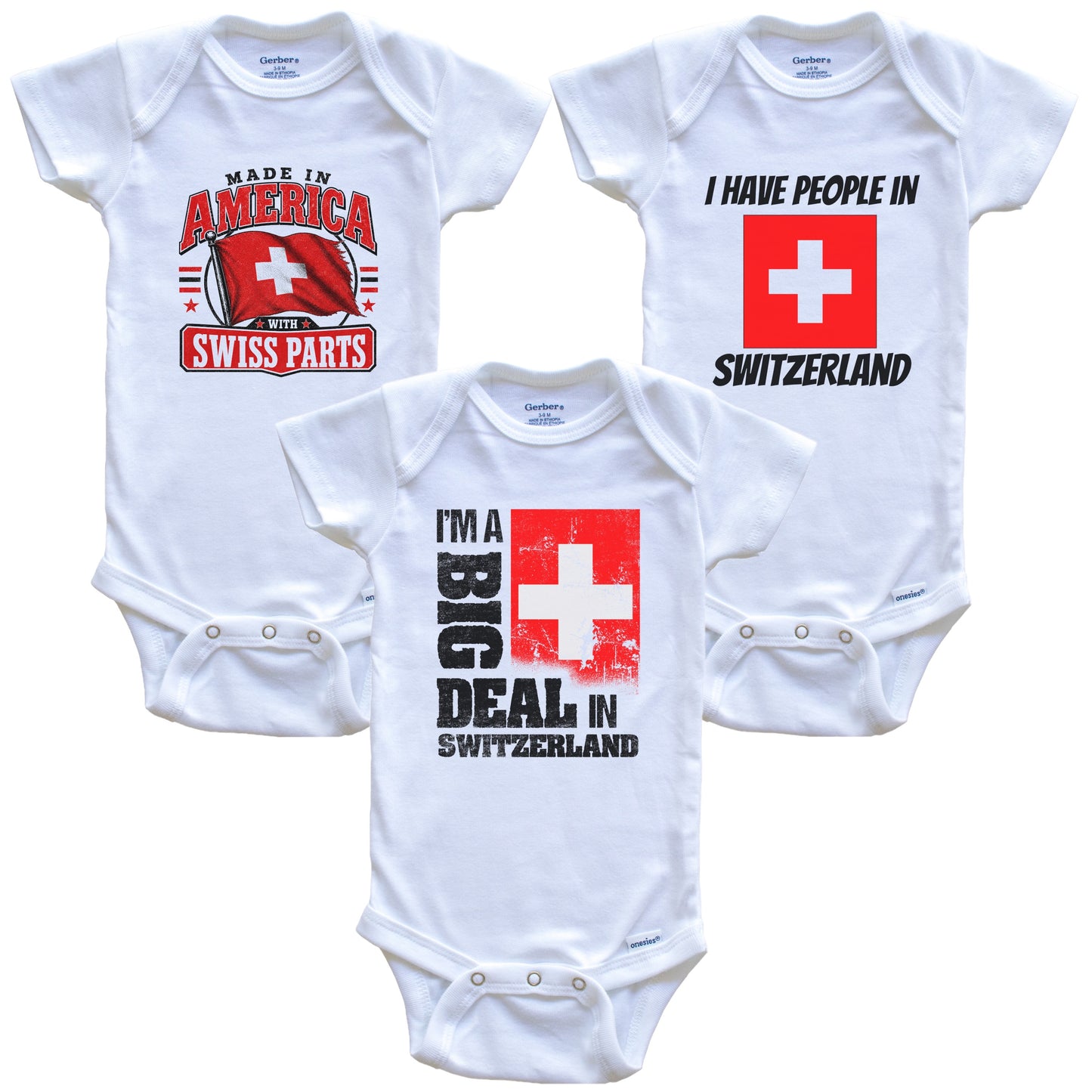 I'm A Big Deal In Switzerland Baby Bodysuits Funny Swiss Flag 3 Piece Gift Set