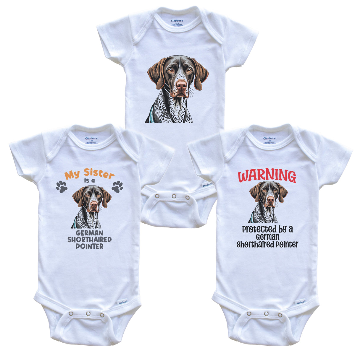 Sister is a German Shorthaired Pointer Funny Dog Breed Baby Bodysuit Bundle (3 Piece Set)