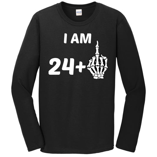 I Am 24 Plus Middle Finger Skeleton Bones Funny 25th Birthday Long Sleeve Shirt