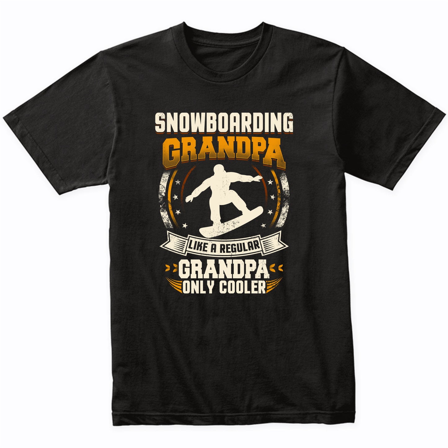 Snowboarding Grandpa Like A Regular Grandpa Only Cooler Funny T-Shirt