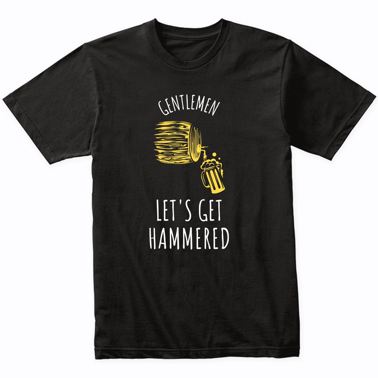 Bachelor Party Shirt Gentlemen Let's Get Hammered Funny Drinking T-Shirt
