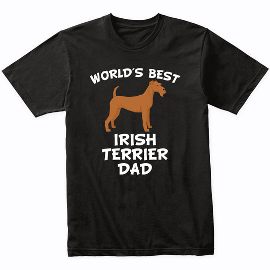 World's Best Irish Terrier Dad Dog Owner Shirt