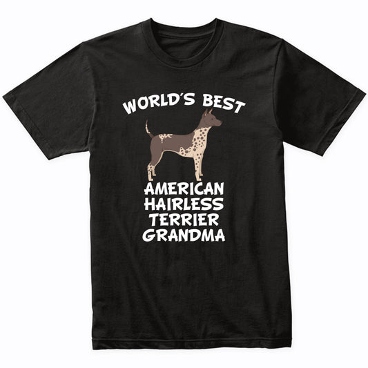 World's Best American Hairless Terrier Grandma Shirt