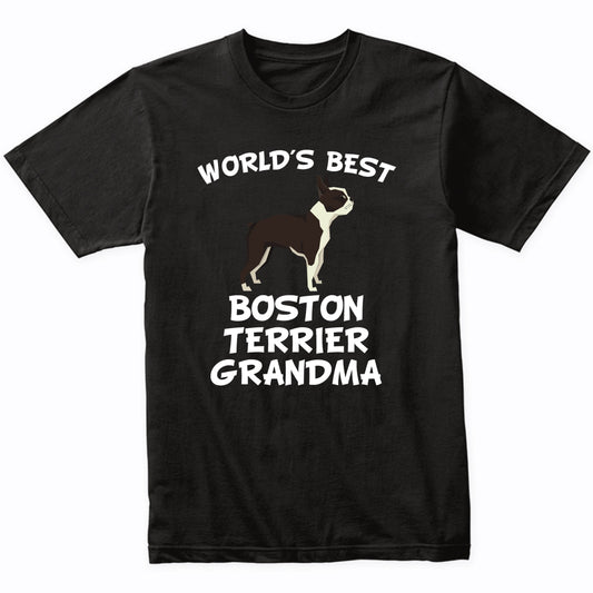 World's Best Boston Terrier Grandma Shirt