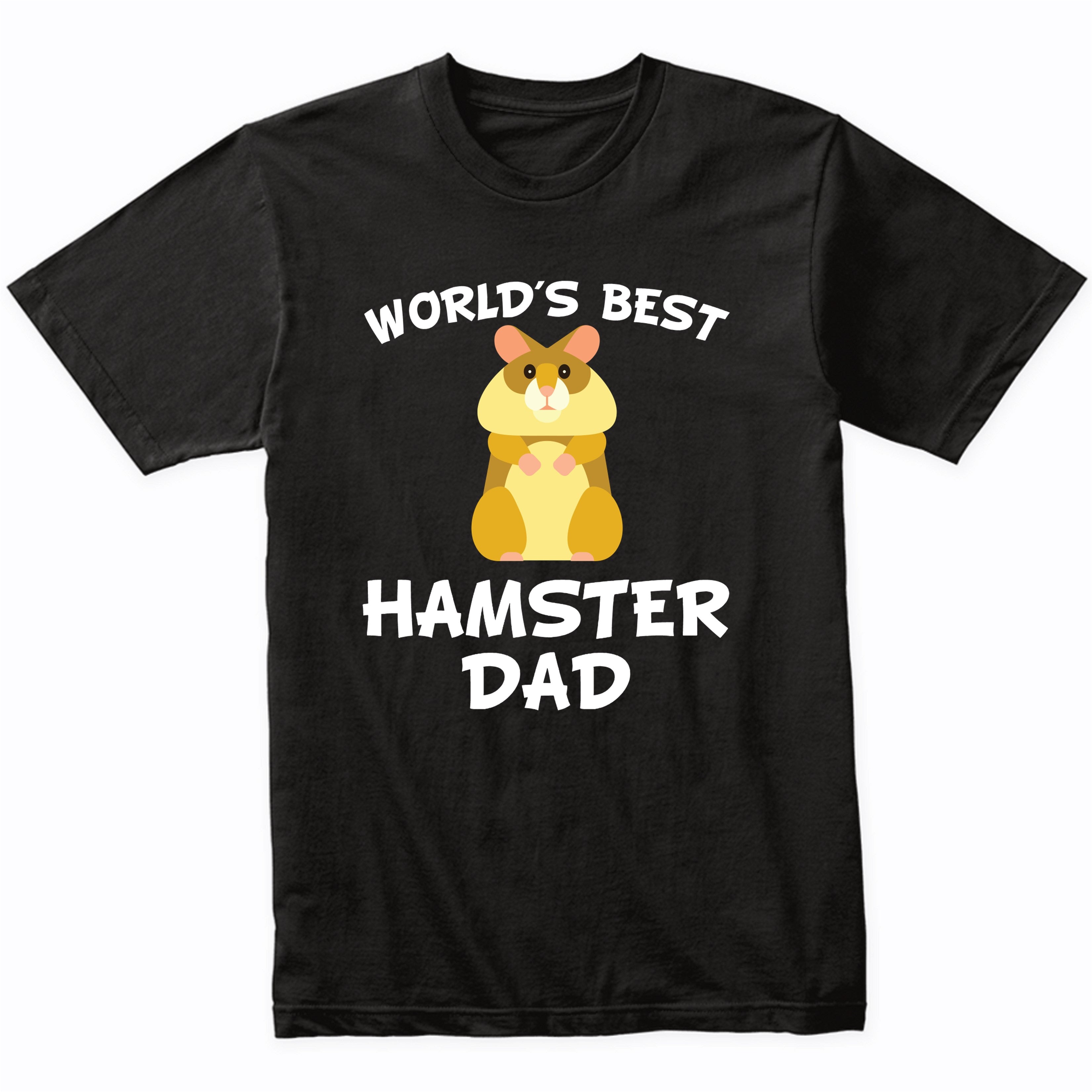 World s Best Hamster Dad Hamster Owner T Shirt Really Awesome Shirts