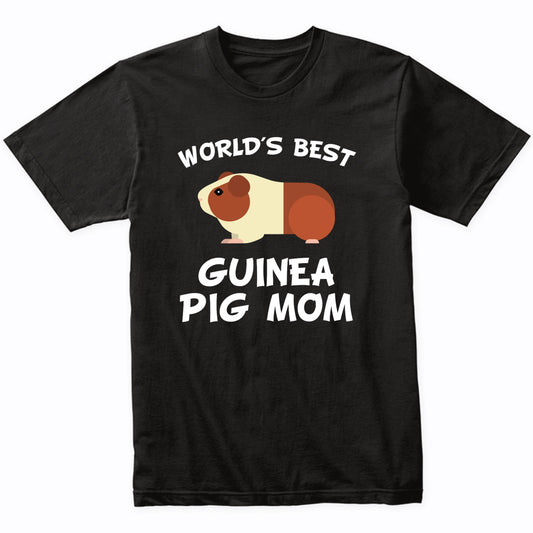 World's Best Guinea Pig Mom Guinea Pig Owner T-Shirt