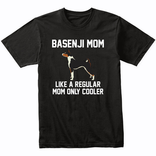 Basenji Shirt - Funny Basenji Mom T-Shirt