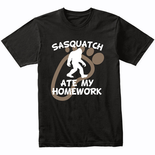 Funny Sasquatch Shirt Sasquatch Ate My Homework