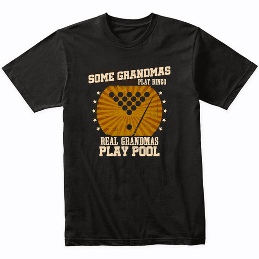 Billiards Grandma Shirt - Real Grandmas Play Pool T-Shirt