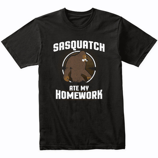 Sasquatch Ate My Homework Funny Bigfoot Shirt