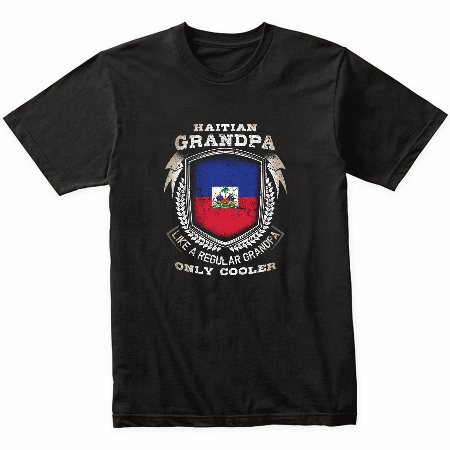 Haitian Grandpa Like A Regular Grandpa Only Cooler Funny T-Shirt