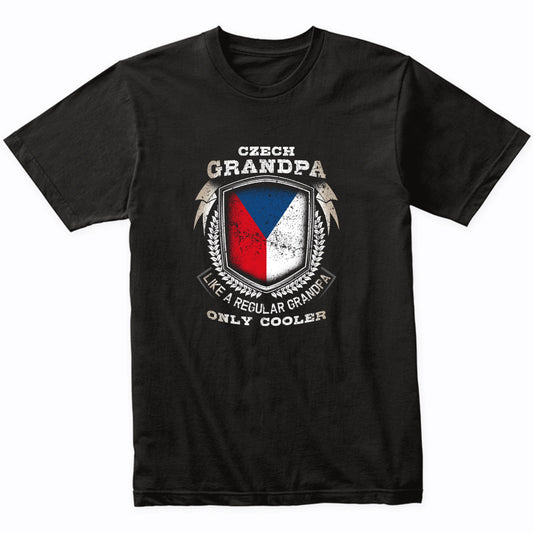 Czech Grandpa Like A Regular Grandpa Only Cooler Funny T-Shirt