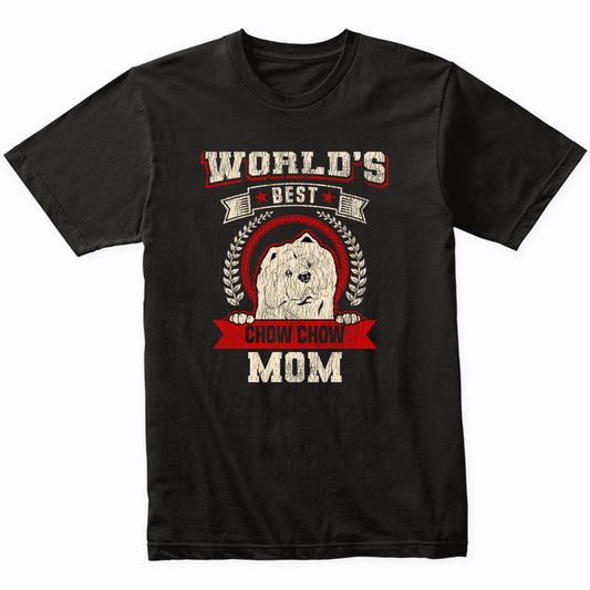 World's Best Chow Chow Mom Dog Breed T-Shirt
