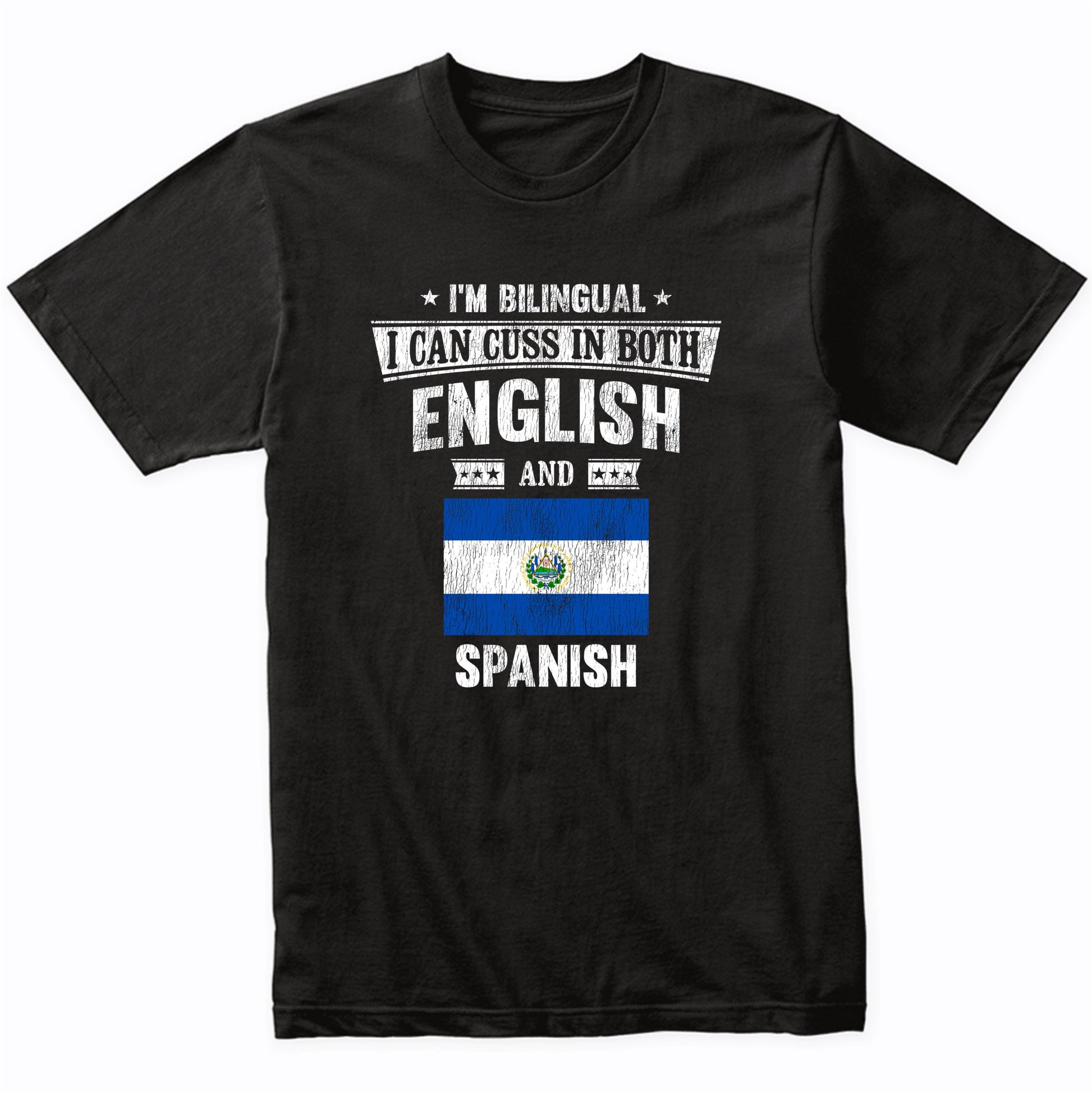 I'm Bilingual I Can Cuss In Both English and Spanish Funny El Salvador Flag T-Shirt
