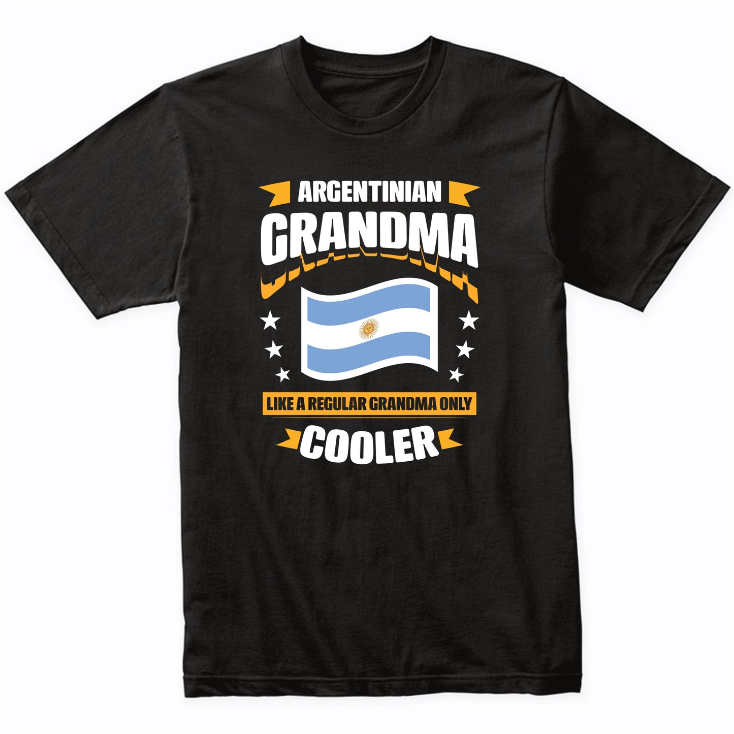 Argentinian Grandma Like A Regular Grandma Only Cooler