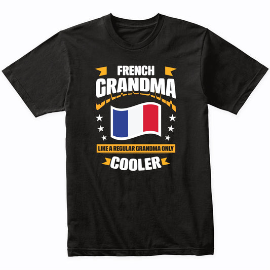 French Grandma Like A Regular Grandma Only Cooler Funny