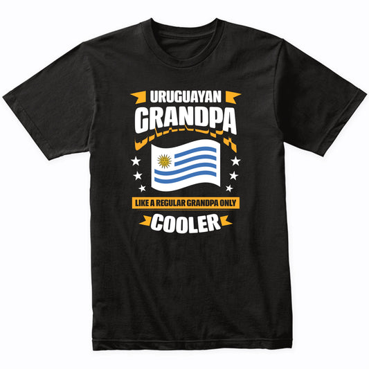 Uruguayan Grandpa Like A Regular Grandpa Only Cooler Funny