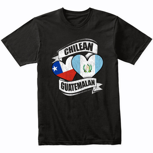 Chilean Guatemalan Hearts Chile Guatemala Flags T-Shirt