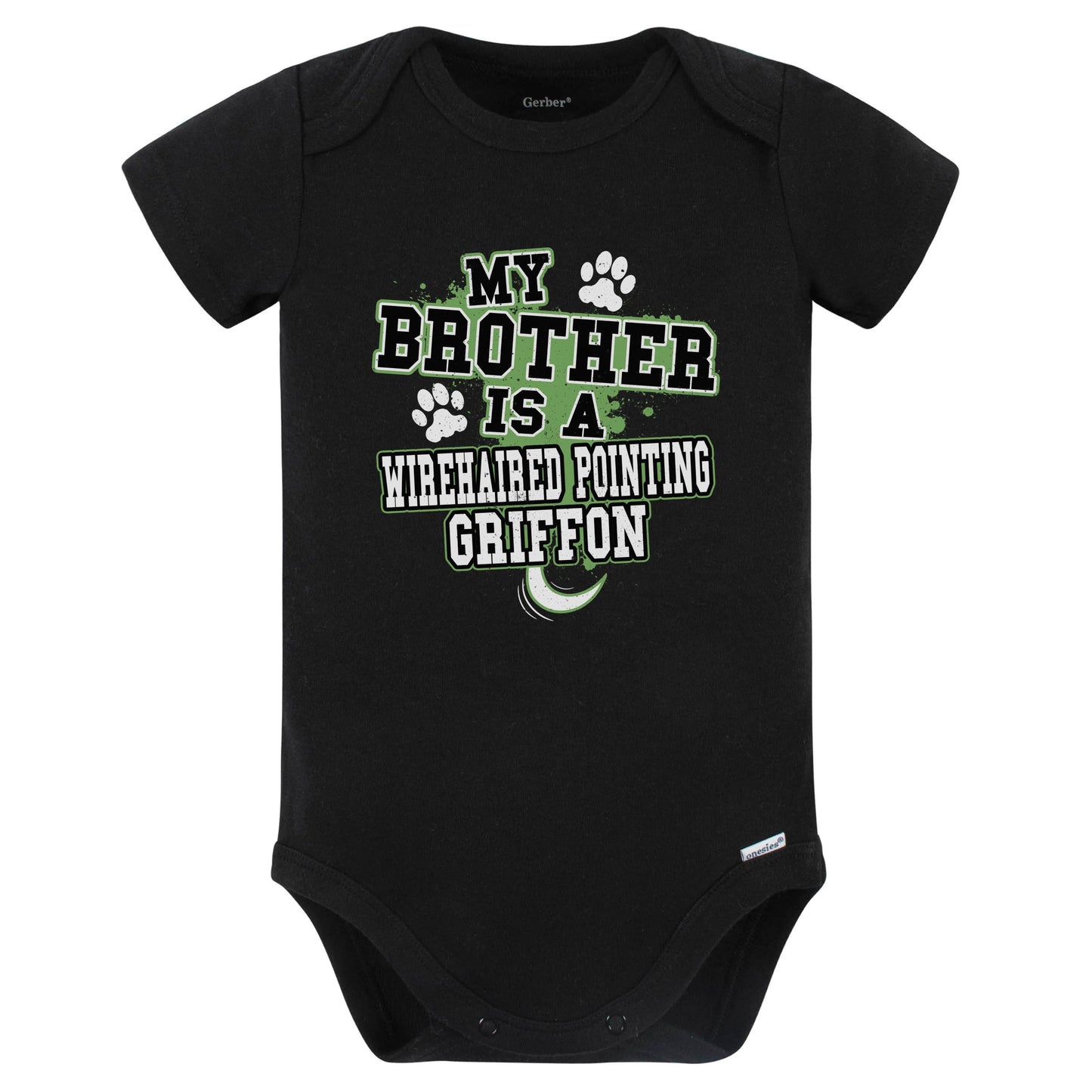 My Brother Is A Wirehaired Pointing Griffon Funny Baby Bodysuit (Black)