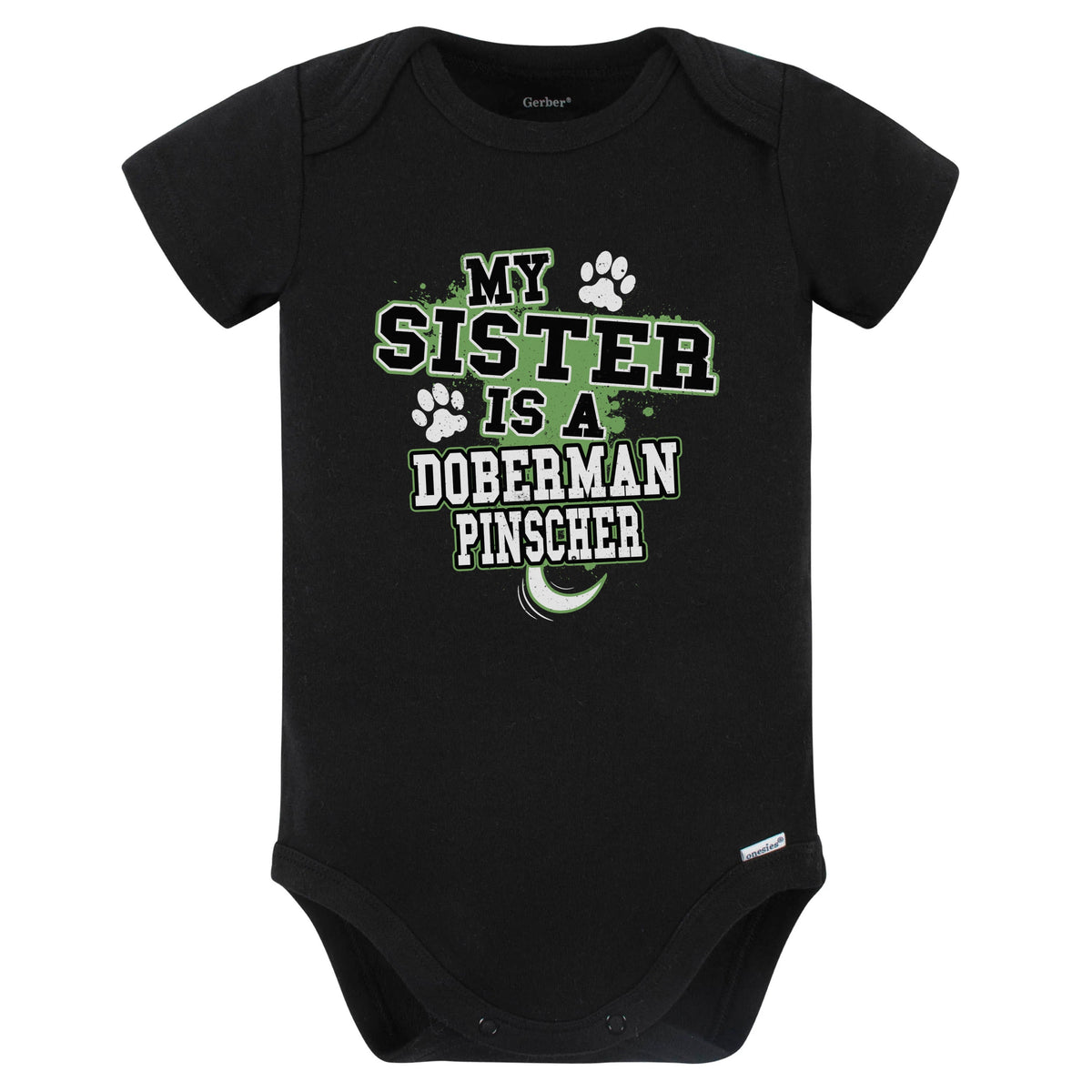 My Sister Is A Doberman Pinscher Funny Baby Bodysuit (Black)