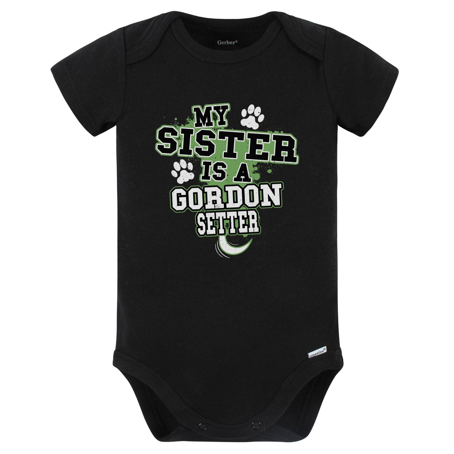 My Sister Is A Gordon Setter Funny Baby Bodysuit (Black)