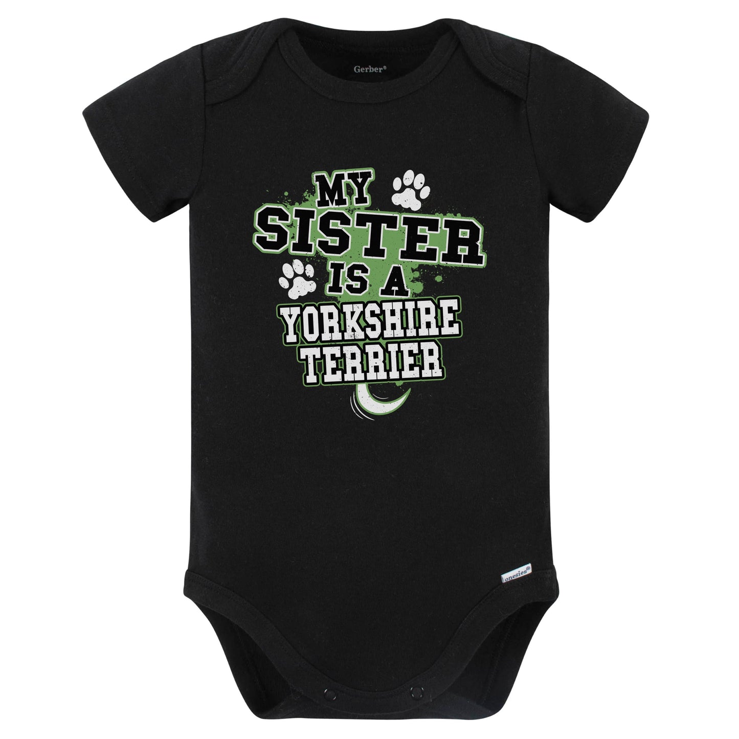 My Sister Is A Yorkshire Terrier Funny Baby Bodysuit (Black)