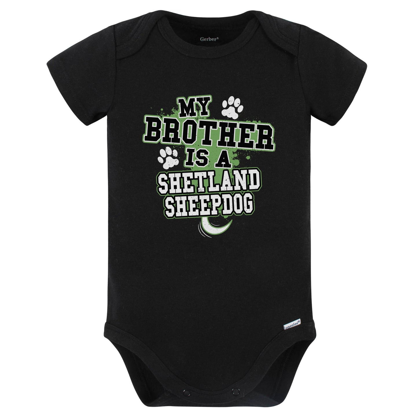My Brother Is A Shetland Sheepdog Funny Baby Bodysuit (Black)