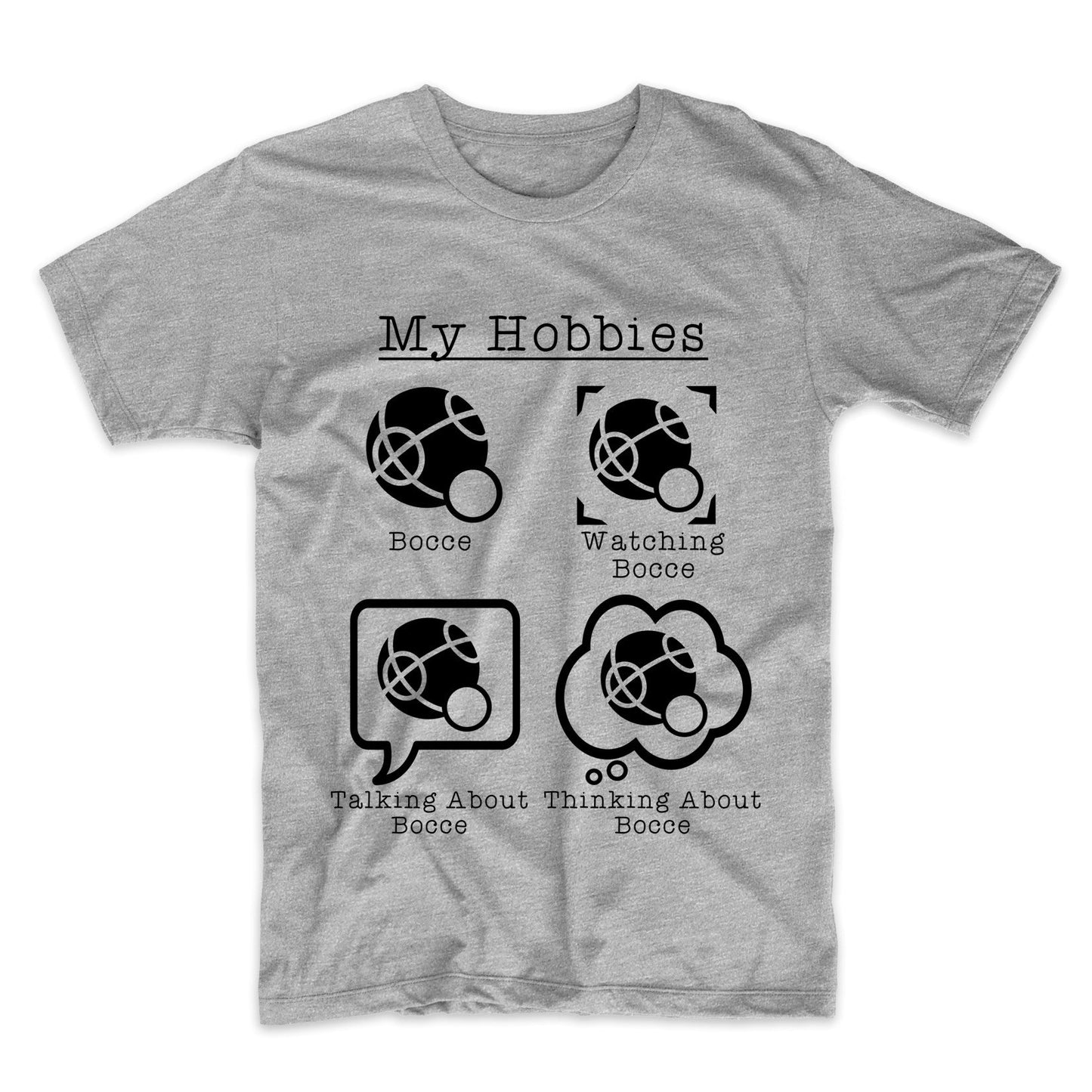 My Hobbies Bocce Funny Bocce Ball T-Shirt