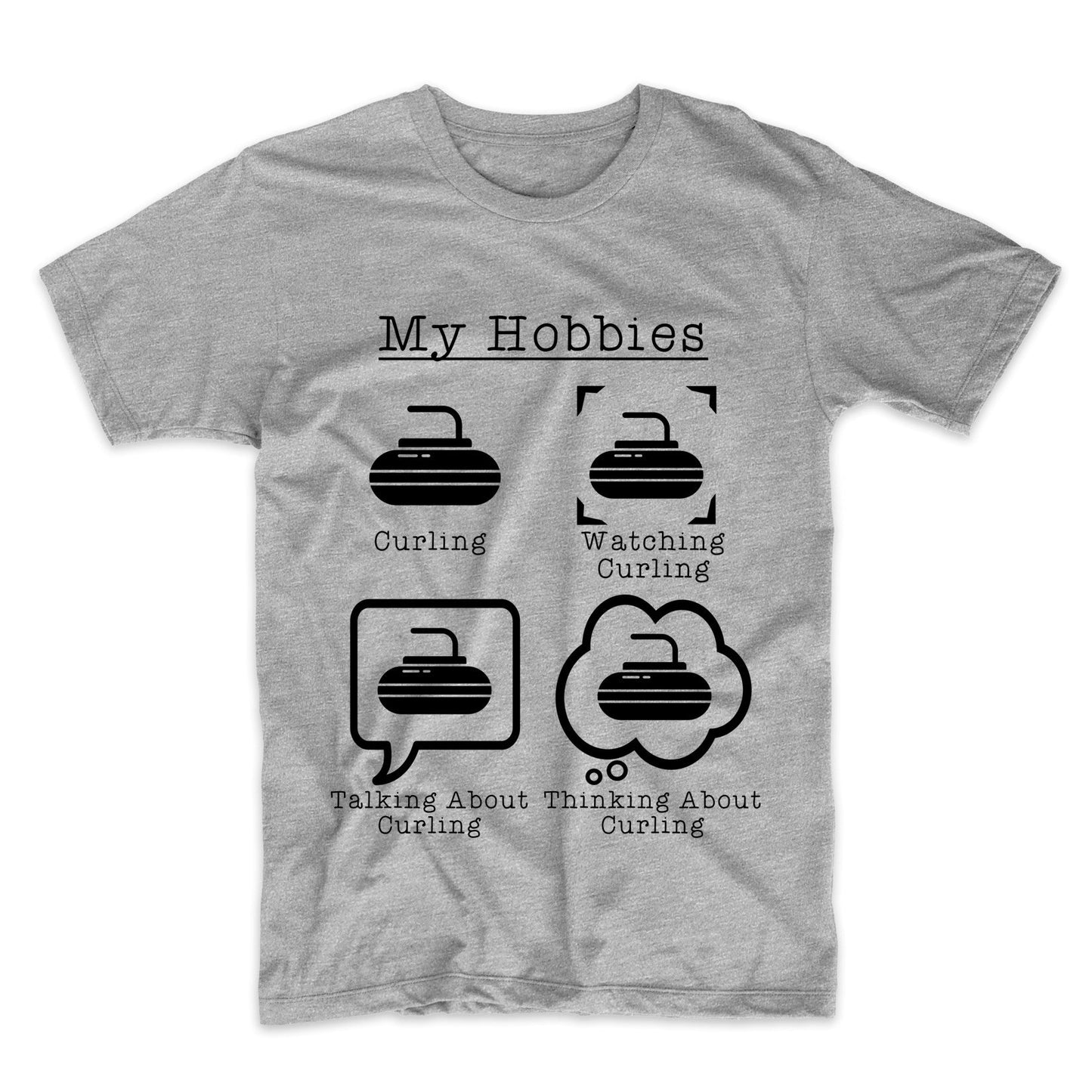 My Hobbies Curling Funny Curler T-Shirt