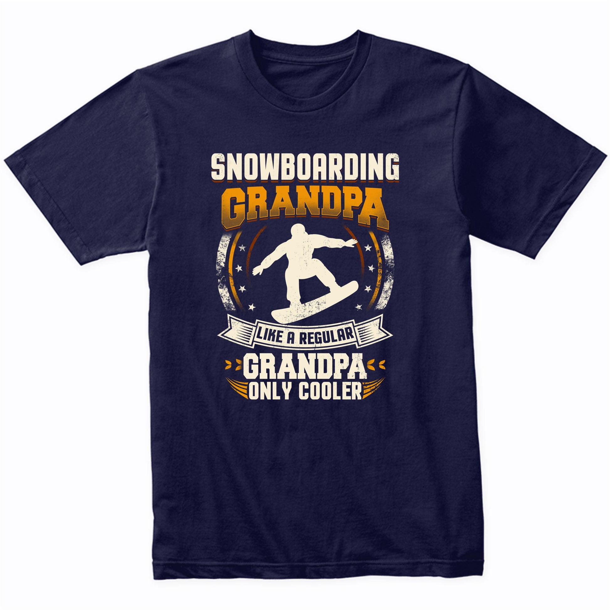 Snowboarding Grandpa Like A Regular Grandpa Only Cooler Funny T-Shirt